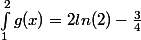 \int_{1}^{2}{g(x)} = 2ln(2)-\frac{3}{4}